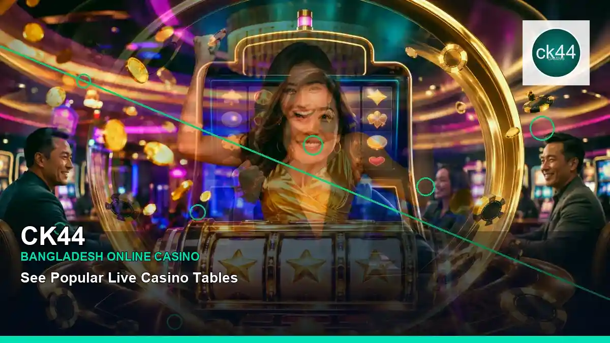 CK44 বাংলাদেশে অনলাইন স্লট ও ক্যাসিনো গেমস | Bangladesh online slots — casino game showcase · 7