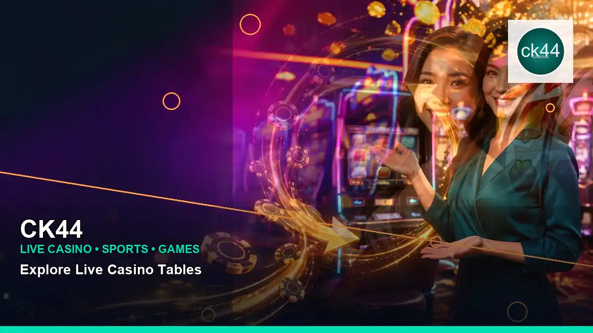 CK44 লাইভ ক্যাসিনো ও স্পোর্টস গেমস | Bangladesh live gaming — live table focus · 1 — relax fishing